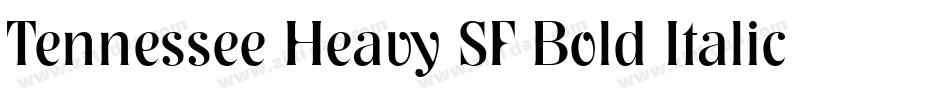 Tennessee Heavy SF Bold Italic字体转换